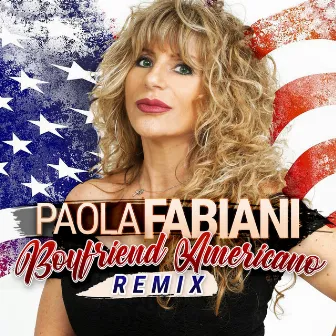 Boyfriend americano (Remix) by Paola Fabiani