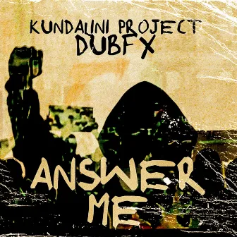 Answer Me by Kundalini Project