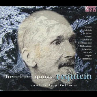 Gouvy: Requiem in E-Flat Minor, Op. 70 & Cantate de printemps, Op. 73 by Orchestre National De Lorraine