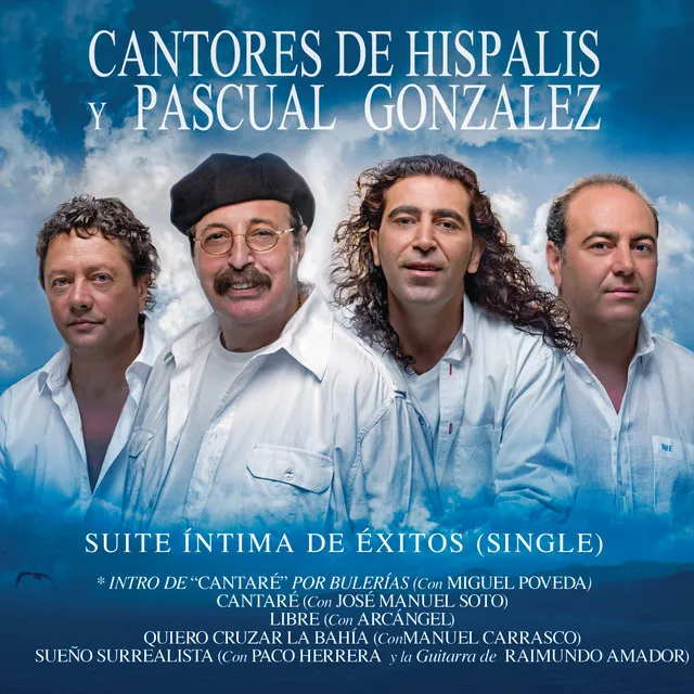 Suite Íntima de Éxitos (Single): Intro de Cantaré por Bulerías / Cantaré / Libre / Quiero Cruzar La Bahía / Sueño Surrealista [Suite Íntima de Éxitos (II)]