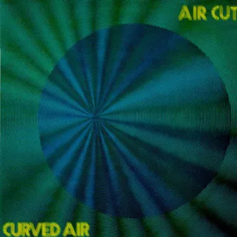 Air Cut by Curved Air