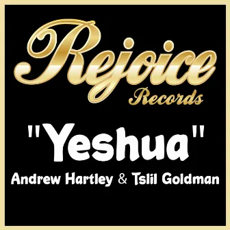 Yeshua (Edit) by Andrew Hartley