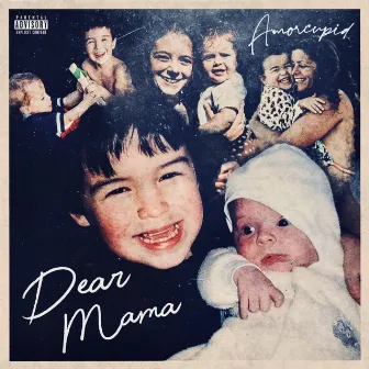 Dear Mama by Amor Cupid