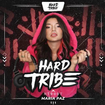 Hard Tribe (Radio-Edit) by Maria Paz