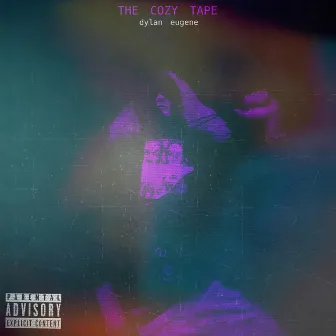 The Cozy Tape by Dylan Eugene