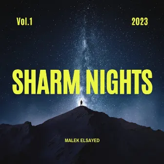 Sharm Nights, Vol. 1 by Malek Elsayed