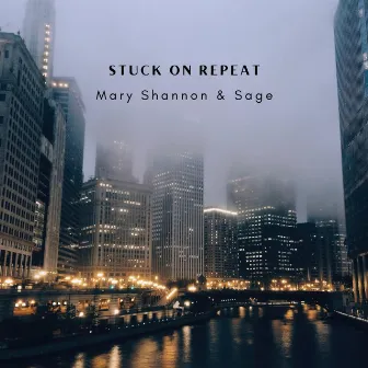 Stuck On Repeat by Sage