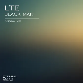 Black Man by LTE