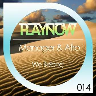 We Belong by Manager & Afro