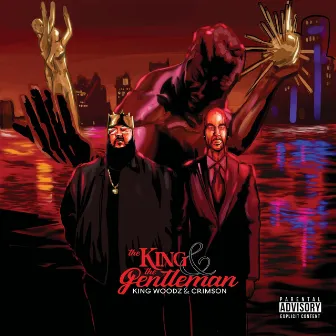 The King & the Gentleman by King Woodz