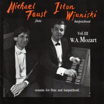 Mozart: Sonatas for Flute and Harpsichord, Vol. 3 by Michael Faust