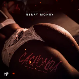 Cachonda by Nerry Money