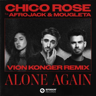 Alone Again (feat. Afrojack & Mougleta) [Vion Konger Remix] by Vion Konger