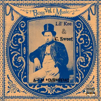 Boss Music, Vol. 1 by Lil Kee & C. Sweet