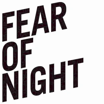 Fear of Night by Relation