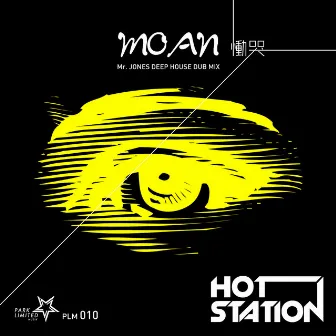 Moan by Hot Station