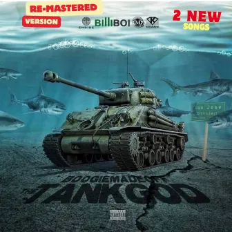 The Tank GoD Re-Mastered Extended Version by Boogie Madeoff