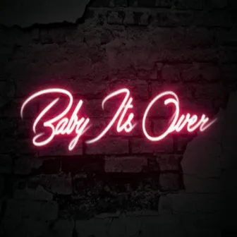 Baby Its Over by Rima