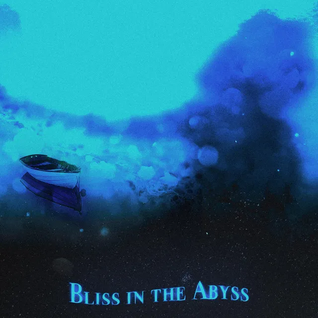 Bliss in the Abyss