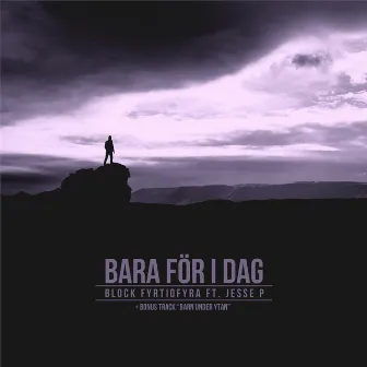 Bara för i dag by Block 44