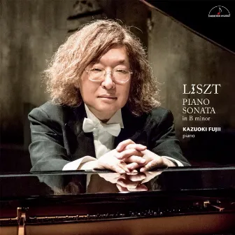 Liszt:Piano Sonata in B minor by 藤井一興(ピアノ)