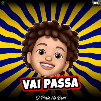 Vai Passa by O Preto No Beat