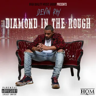 Diamond in the Rough by Devin Ray