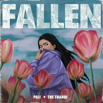 Fallen by The Thandi