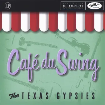 Cafe Du Swing by Texas Gypsies