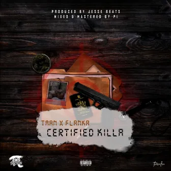 Certified Killa by Pi Studios