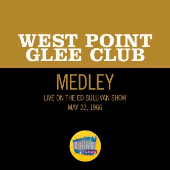 Army Blue/There's A Long Long Trail/K-K-K-Katy (Medley/Live On The Ed Sullivan Show, May 22, 1966) by West Point Glee Club