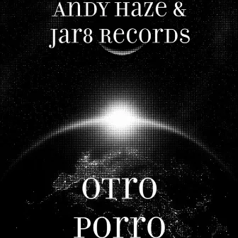 Otro Porro by Andy Haze