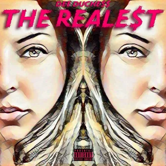 The Realest by Dee Duchess