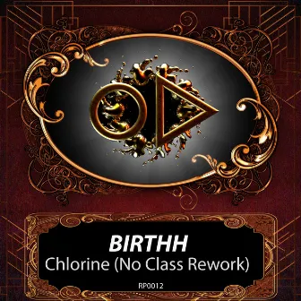 Chlorine (No Class rework) by No Class