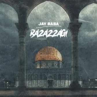 Bazazzagi by Jay Baba