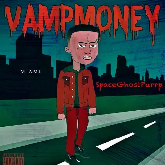 Vamp Money by SpaceGhostPurrp