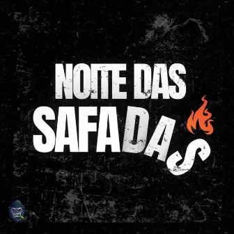 Noite das Safadas by Mc Byana