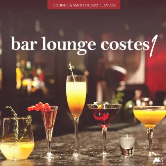 Bar Lounge Costes Vol.1 (Lounge and Smooth Jazz Flavors) by M-Sol Project