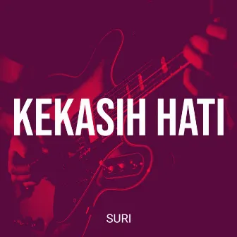 Kekasih Hati by Suri