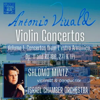 Vivaldi: Violin Concertos, Vol. 1 by Israel Chamber Orchestra