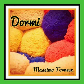 Dormi by Massimo Tornese