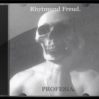 Profesia Rhytmund Freud by Rhytmund Freud. Sr Amargo