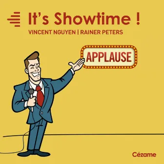 It's Showtime! by Vincent Nguyen