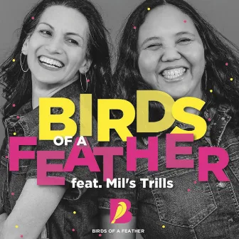 Birds of a Feather by Birds of a Feather