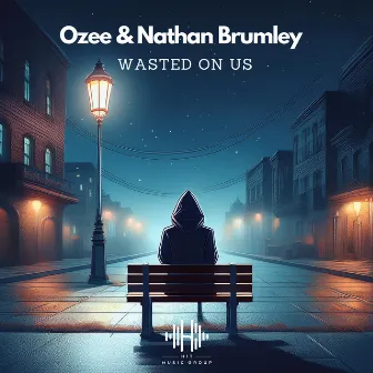 Wasted On Us by Ozee