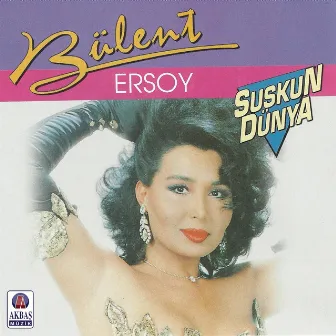 Suskun Dünya by Bülent Ersoy