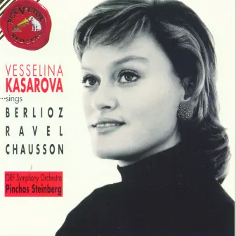 Kasarova singt Berlioz, Ravel, Chausson by Vesselina Kasarova