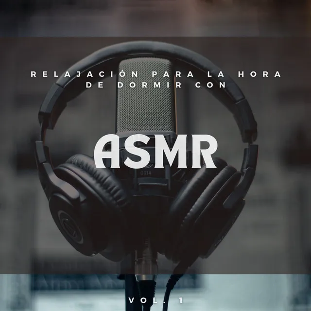 Relajación Para La Hora De Dormir Con Asmr Vol. 1