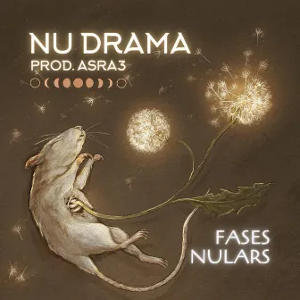 Fases Nulars by Nu Drama