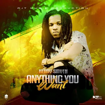 Anything You Want by Kenny Smyth